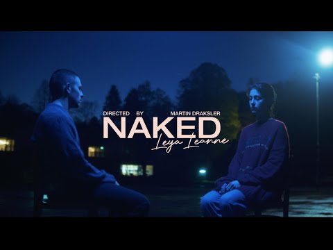 Leya Leanne - Naked (Official Video)