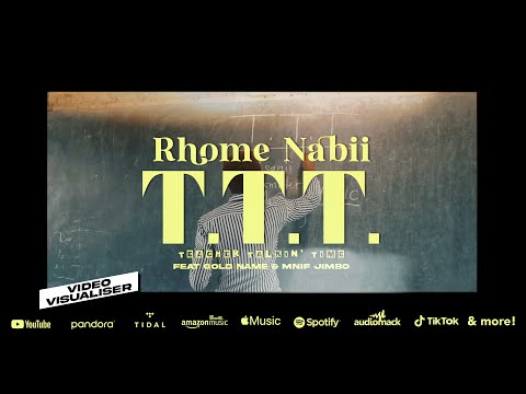 Rhome Nabii  - T.T.T. "Teacher Talkin' Time" Feat Gold Name & Mnif Jimbo (Visualizer)