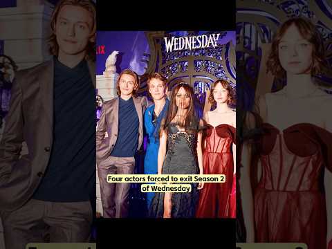 Four actors forced to exit Season 2 of Wednesday