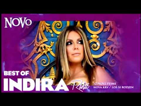 Indira Radic - Nova krv &  Los si rodjen 2013 (HD)