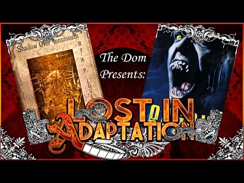 Dagon, Lost in Adaptation ~ The Dom