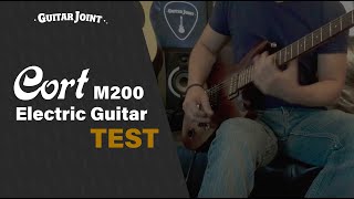 Video thumbnail for Cort M200 Electric Guitar Test by Guitar Joint