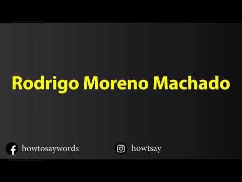 How To Pronounce Rodrigo Moreno Machado