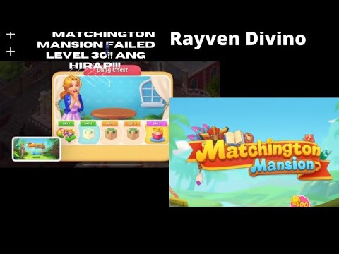 MATCHINGTON MANSION FAILED LEVEL 30!! ANG HIRAP!!!