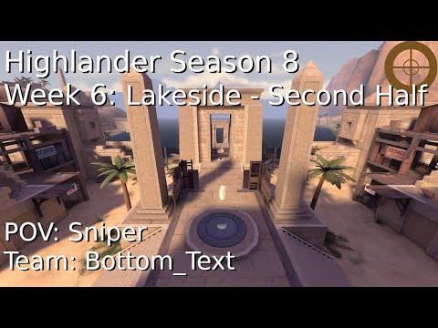 TF2 | Competitive ~ RGL Highlander Season 8 - Lakeside Pt.2 - Sniper