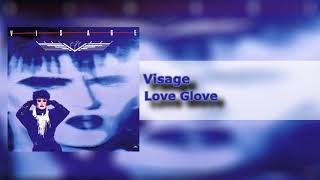 Visage - Love Glove - Beat Boy (7/8) [HQ]