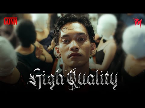 GUNN - ℌ𝔦𝔤𝔥 𝔔𝔲𝔞𝔩𝔦𝔱𝔶 Official MV