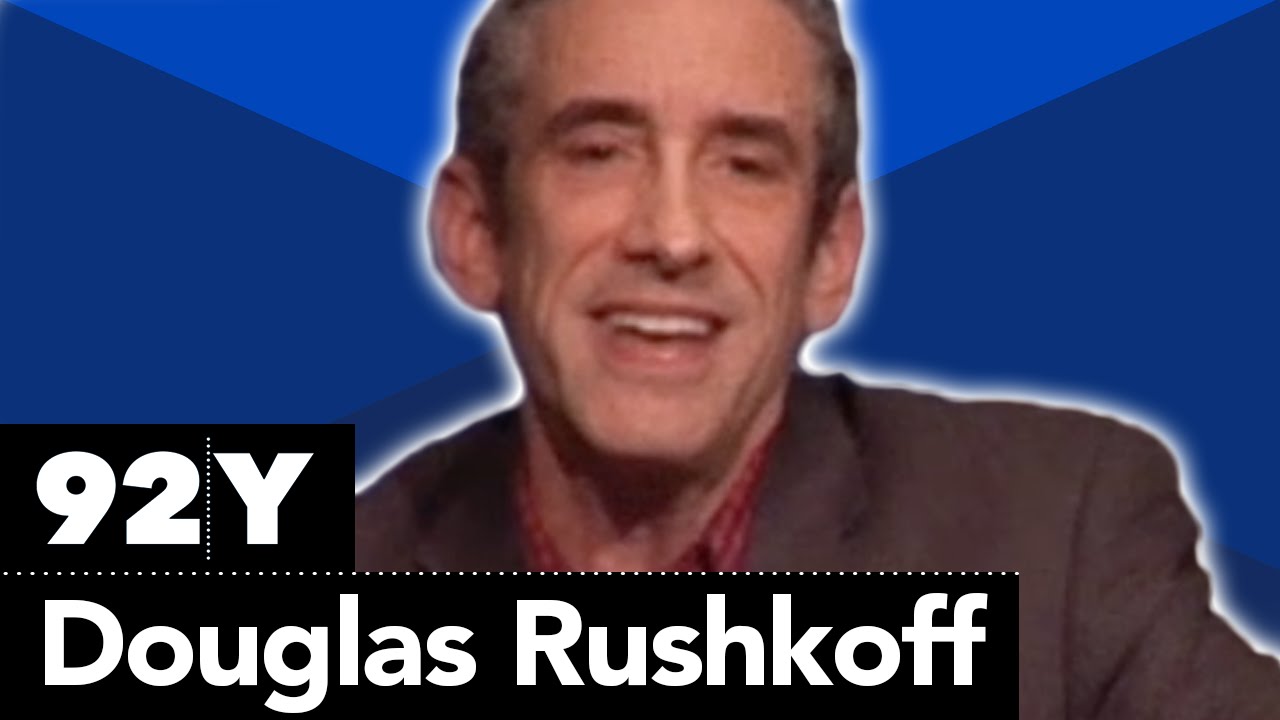 Douglas Rushkoff Deconstructs the Digital Economy