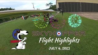 SkyHopper Flight Highlights (July 4, 2023)