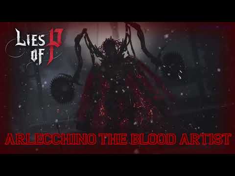 Arlecchino The Blood Artist (Phase 2) - Lies of P: Overture OST