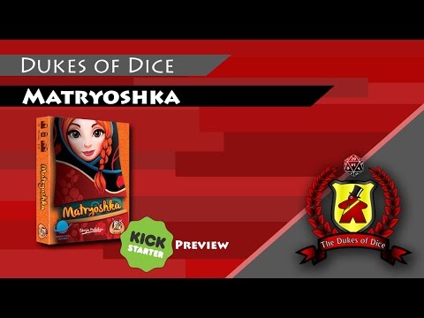 Dukes of Dice Kickstarter Preview - Matryoshka