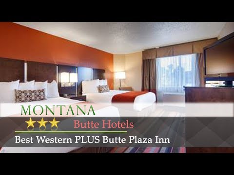 Best Western PLUS Butte Plaza Inn - Butte Hotels, Montana