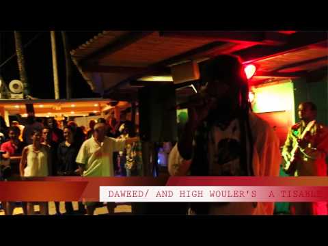 DAWEED "THE FIRE MAN"  EN  LIVE AVEC HIGH WOULER"S .....