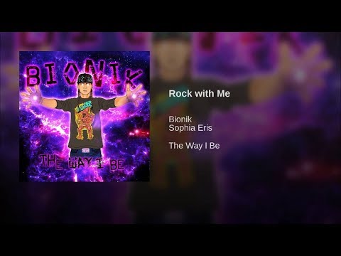 Rock With Me | Bionik feat Sophia Eris