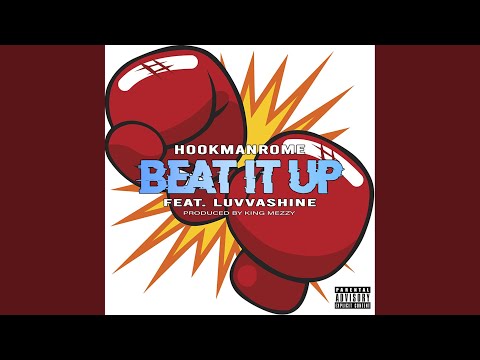 Beat It Up (feat. Luvvashine)