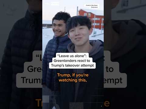 "Leave us alone": Greenlanders react to Trump's takeover attempt