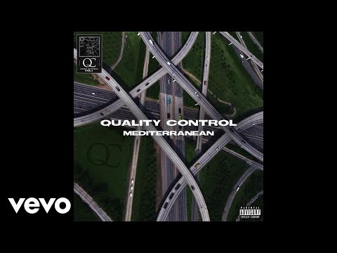Quality Control, Offset, Travis Scott - Mediterranean (Audio)