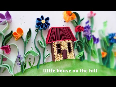 🏡 DIY Little House on the Hill - Paper Quilling Therapy Art