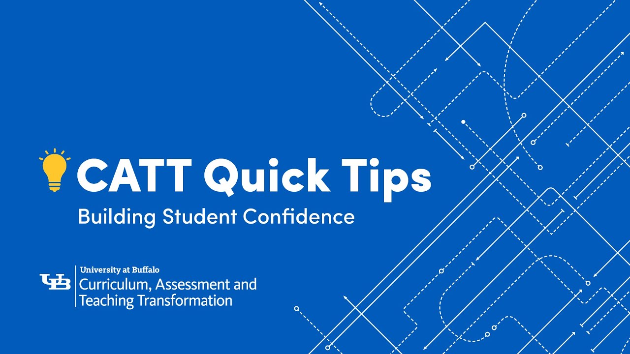 CATT Quick Tips: Building Student Confidence