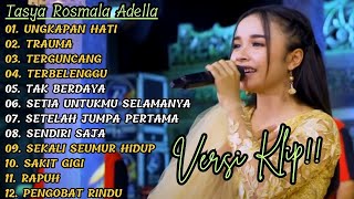 Download lagu ( UNGKAPAN HATI ) TASYA ROSMALA ADELLA FULL ALBUM PILIHAN TERBAIK || VERSI VIDIO KLIP !! mp3