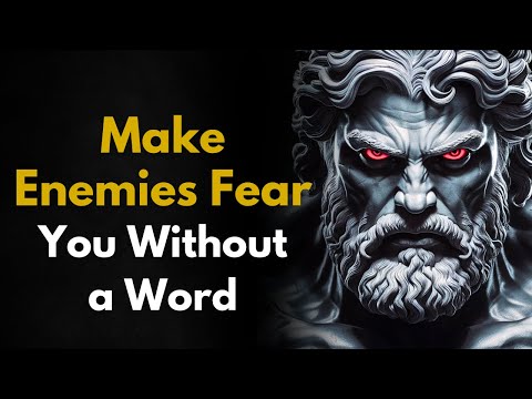 How to Make Your ENEMIES Fear You Without Saying a Word! | STOICISM