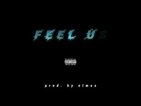 Feel us - OG Bud Timmy x Kiekeen (Prod. by elmss)