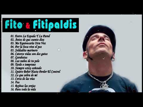 Fito & Fitipaldis - Mix 2021 - Fito & Fitipaldis Sus Mejores Éxitos