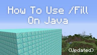 How To Use The Minecraft Fill Command In Java (Updated)