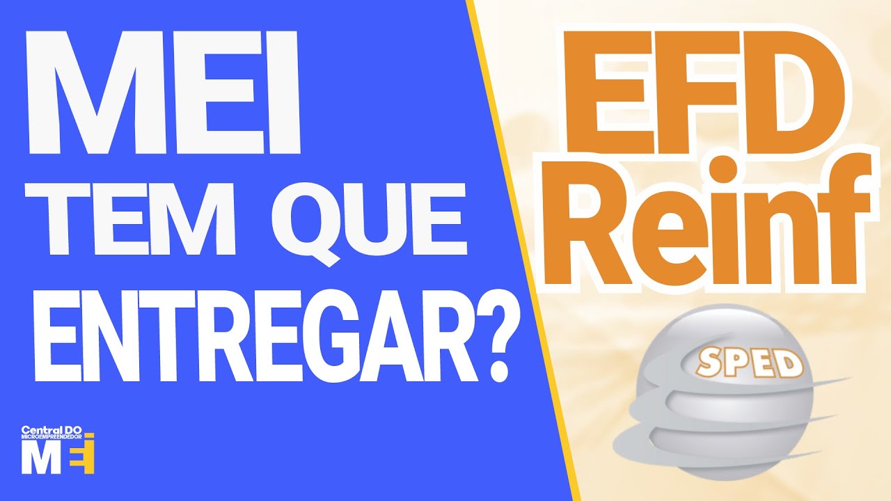 EFD REINF MEI TEM QUE ENTREGAR NESSES CASOS