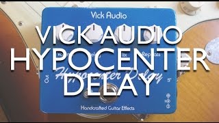 Video thumbnail for Vick Audio Hypocenter Delay review by gilmourish