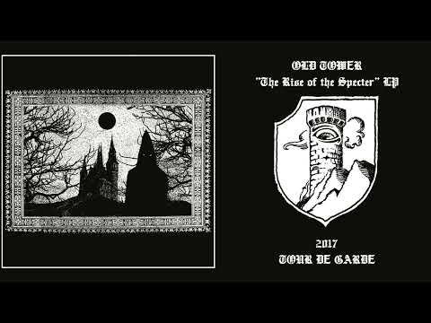 Old Tower - The Rise of the Specter (Full Album)