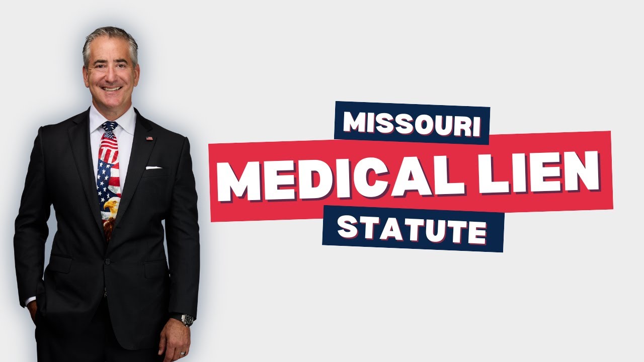 The Missouri Medical Lien Statute
