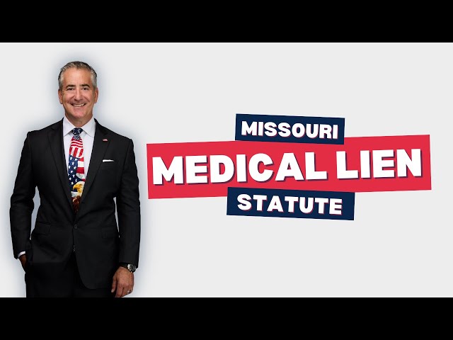 The Missouri Medical Lien Statute
