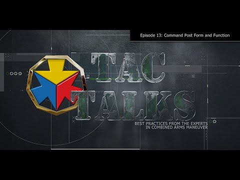 TAC Talks EP13: Command Post Form and Function