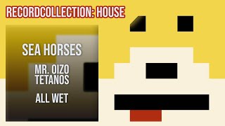 Mr. Oizo - Sea Horses (ft. Tetanos) (HQ Audio)