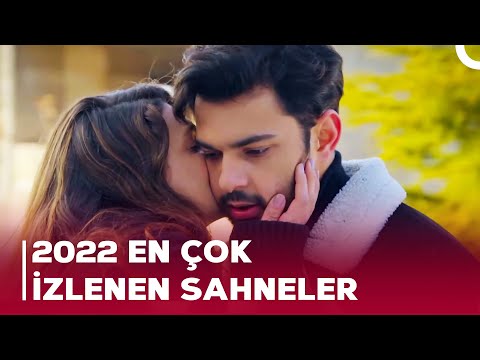 2022'nin En Sevilen Sahneleri | Sevdim Seni Bir Kere