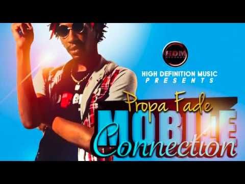 Propa Fade - Mobile Connection (Official Audio) | Prod. HDM Records | 21st Hapilos (2016)