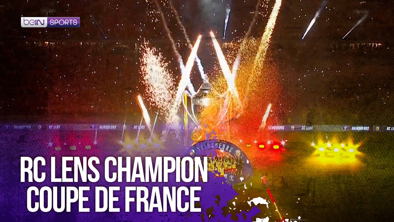 RC Lens Champion Coupe De France | 05/22/2026 | beIN SPORTS USA