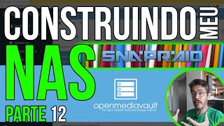 Fazendo meu servidor NAS - Parte 12: Instalando e configurando o Snapraid no Openmediavault 6