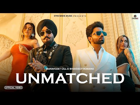 UNMATCHED Lyrics – Manavgeet Gill x Bhavdeep Romana