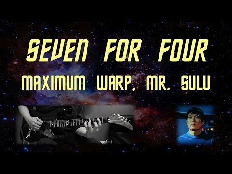 7for4 - Maximum Warp, Mr. Sulu  [Official Music Video]