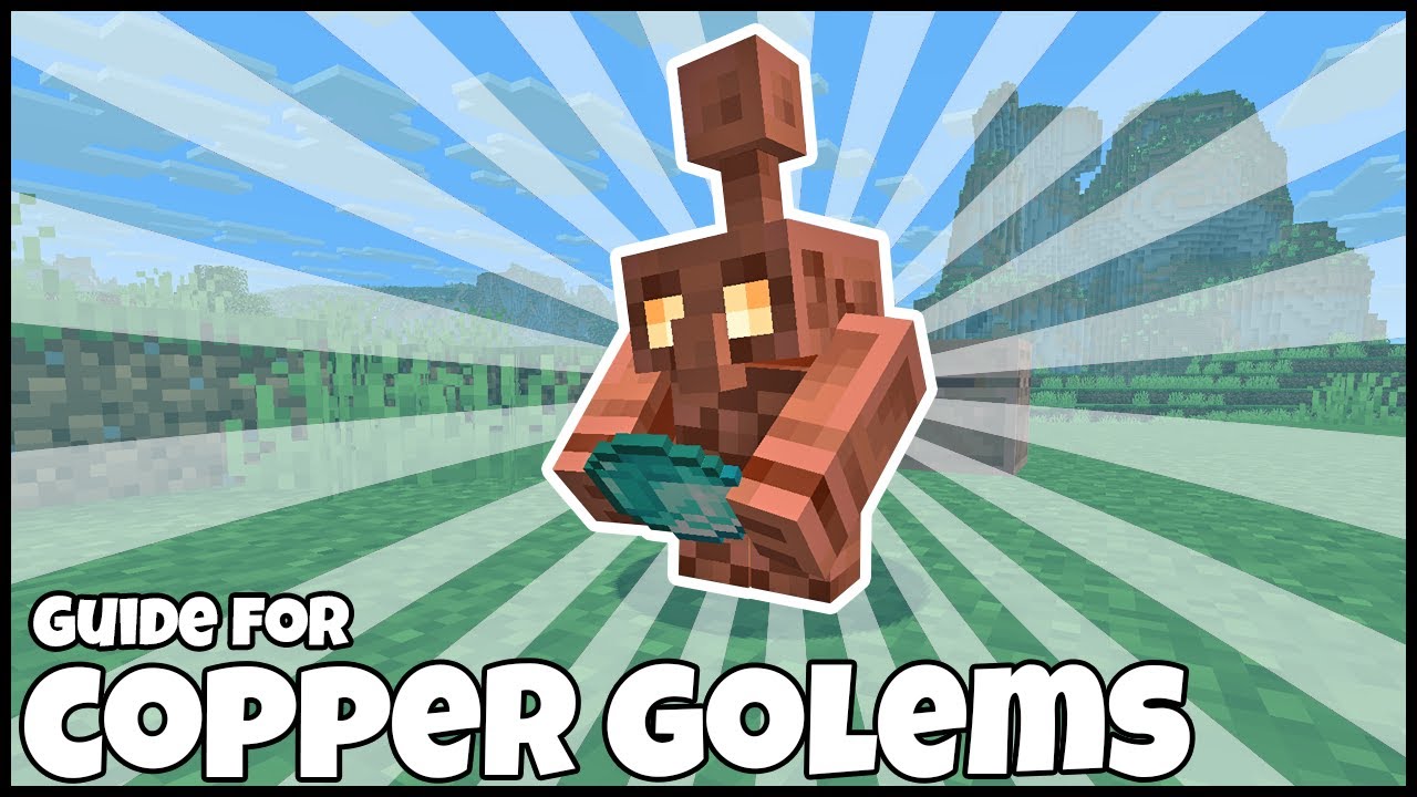 Minecraft COPPER GOLEM GUIDE
