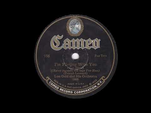 1926 Lou Gold - I'm Flirting With You