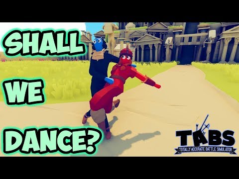 Shall We? Dancer vs Every Unit + Bonus - TABS MODS Unit Possession Update