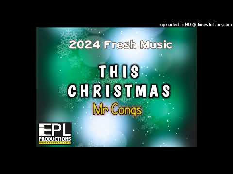 THIS CHRISTMAS[2K24]-MR CONQS-PL PRODUCTIONS