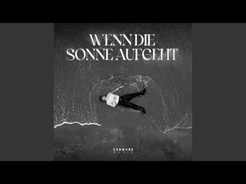 WENN DIE SONNE AUFGEHT