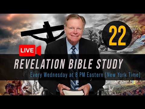 Revelation 22 | Weekly Bible Study with Mark Finley