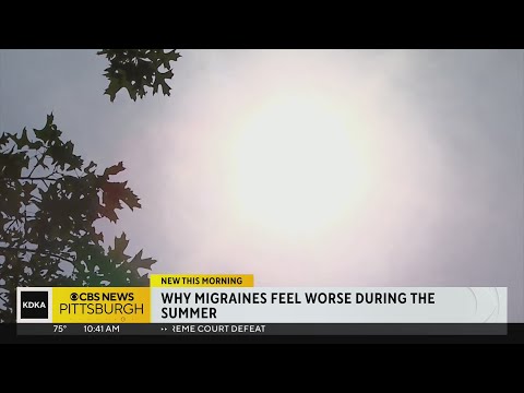 Why migraines feel worse during the summer