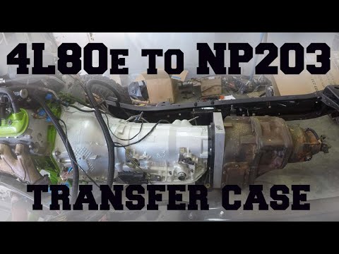 Connecting a 4L80e transmission to a NP203 transfer case.
