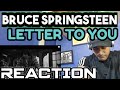 A MOVING SONG !! Bruce Springsteen - Letter To You (Official Video) (FIRST TIME REACTION). A MOVING SONG !! Bruce Springsteen - Letter To You (Official Video) (FIRST TIME REACTION).